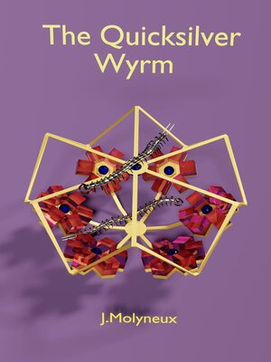 cover image of The Quicksilver Wyrm
